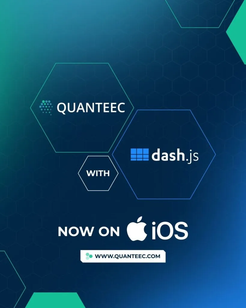 Revolutionizing iOS Streaming: QUANTEEC Embraces DASH.js supporting image